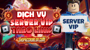 DỊCH VỤ MUA SERVER VIP ( LINK )